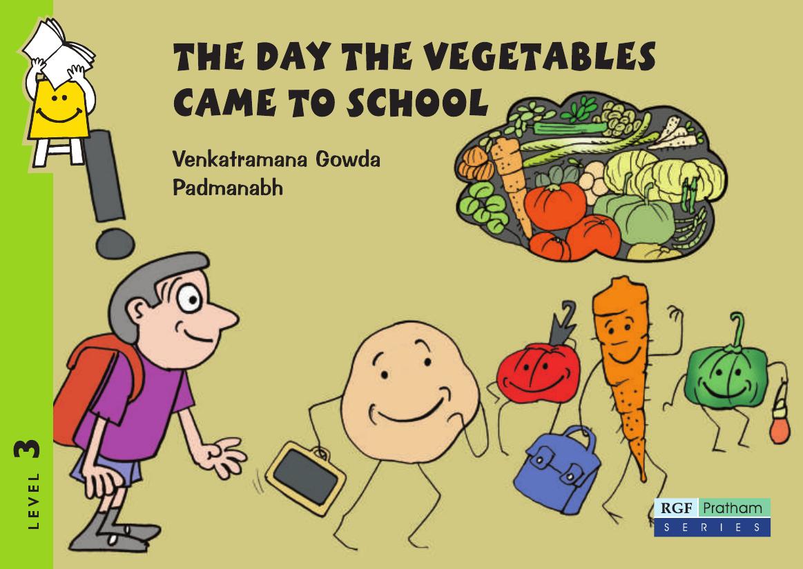 The Day The Vegetables Came To School